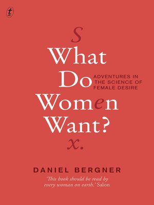 cover image of What Do Women Want?: Adventures in the Science of Female Desire